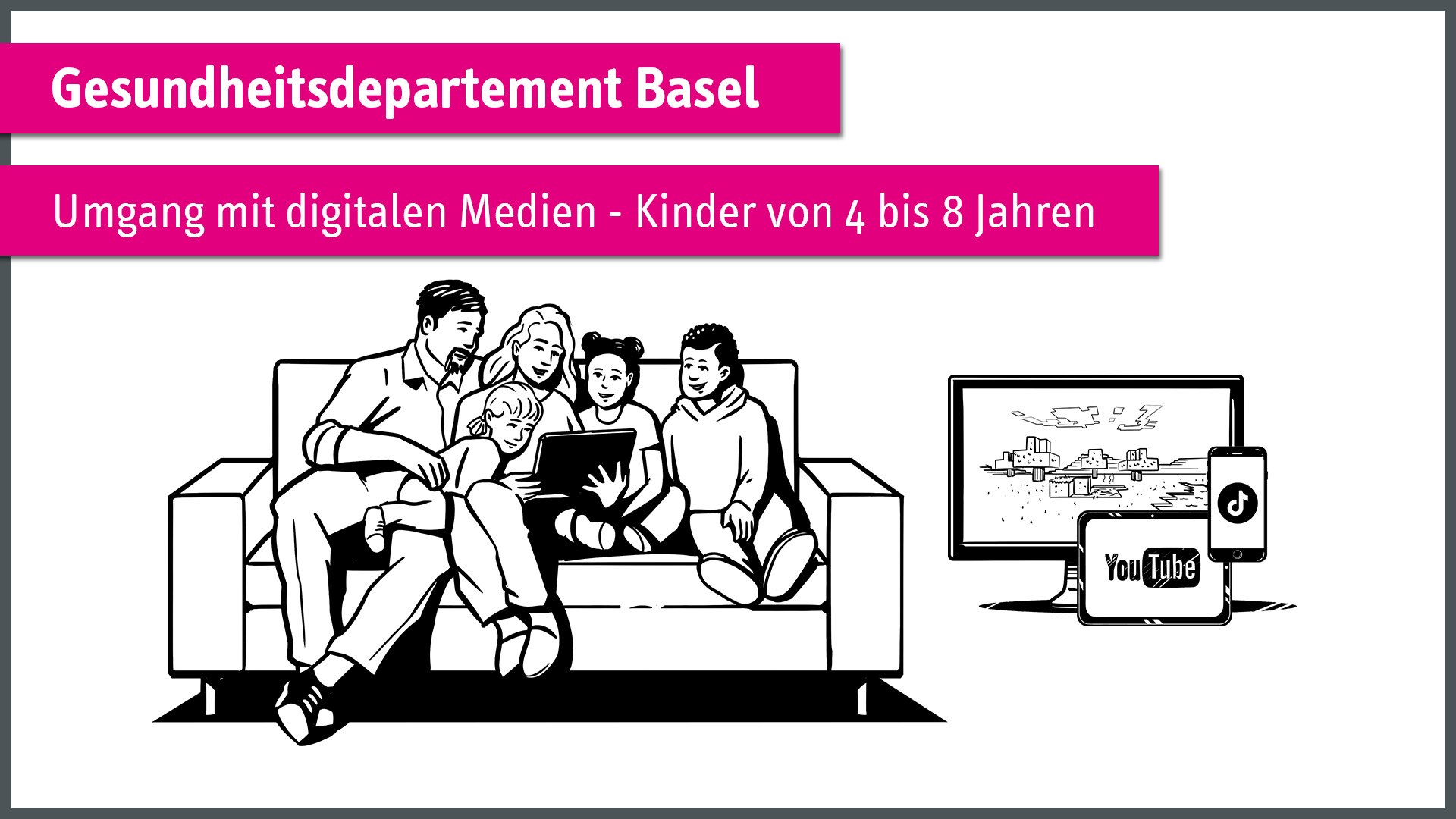 "Medienumgang bei Kindern" - Gesundheitsdepartement Basel