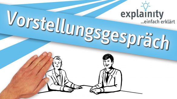 Vorstellungsgespräch einfach erklärt: explainity Erklärvideo des explainity education-projects