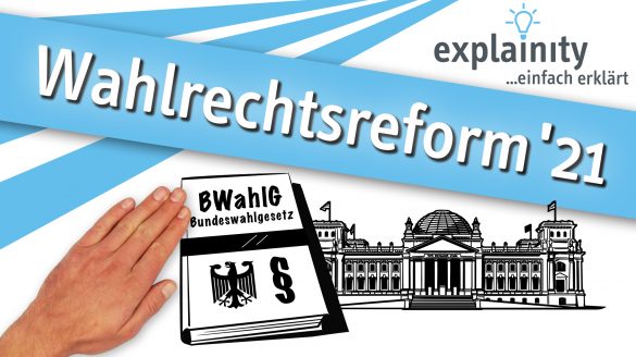 Wahlrechtsreform 2021 Explainity Thumbnail